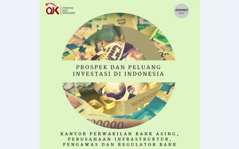 Dorong Investasi Asing, DPB2 OJK Gelar Seminar Prospek dan Peluang Investasi